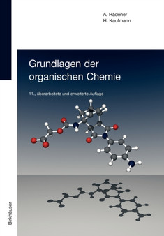 Grundlagen der organischen Chemie by Alfons Hadener - Paperback