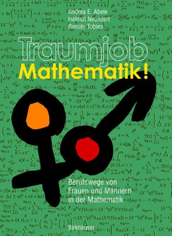 Traumjob Mathematik! : Berufswege von Frauen und Mannern in der Mathematik by Andrea E. Abele - Paperback