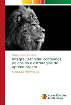 Integral Definida : conteudos de ensino e estrategias de aprendizagem by Thiago Linhares Brant Reis - Paperback