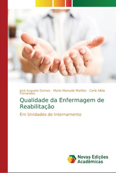 Qualidade da Enfermagem de Reabilitacao by Jose Augusto Gomes - Paperback