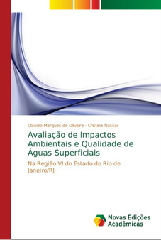 Avaliacao de Impactos Ambientais e Qualidade de Aguas Superficiais by Claudio Marques de Oliveira - Paperback
