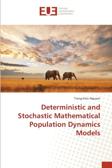 Deterministic and Stochastic Mathematical Population Dynamics Models by Trong Hieu Nguyen - Paperback