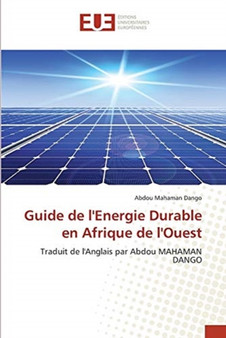 Guide de l'Energie Durable en Afrique de l'Ouest by Abdou Mahaman Dango - Paperback