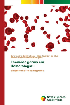 Tecnicas gerais em Hematologia by Sara Tamiris Da Silva Costa - Paperback