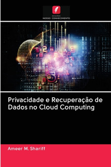 Privacidade e Recuperacao de Dados no Cloud Computing by Ameer M Shariff - Paperback