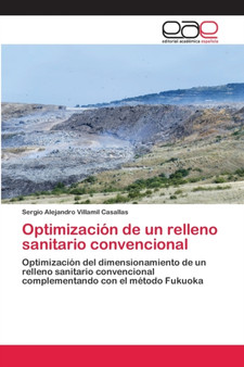 Optimizacion de un relleno sanitario convencional by Sergio Alejandro Villamil Casallas - Paperback