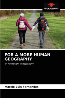 For a More Human Geography by Marcio Luis Fernandes - Paperback