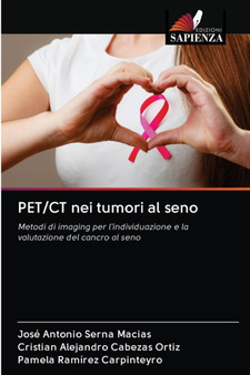 PET/CT nei tumori al seno by Jose Antonio Serna Macias - Paperback
