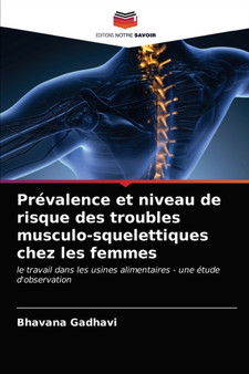 Prevalence et niveau de risque des troubles musculo-squelettiques chez les femmes by Bhavana Gadhavi - Paperback