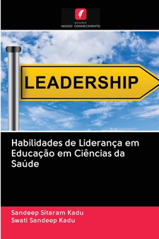 Habilidades de Lideranca em Educacao em Ciencias da Saude by Sandeep Sitaram Kadu - Paperback