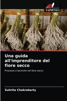 Una guida all'imprenditore del fiore secco by Suhrita Chakrabarty - Paperback