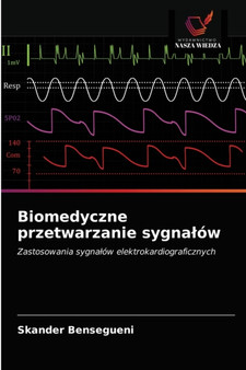 Biomedyczne przetwarzanie sygnalow by Skander Bensegueni - Paperback