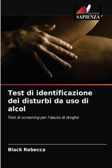 Test di identificazione dei disturbi da uso di alcol by Black Rebecca - Paperback