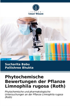 Phytochemische Bewertungen der Pflanze Limnophila rugosa (Roth) by Sucharita Babu - Paperback