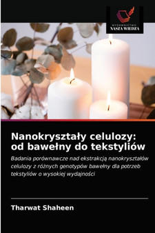 Nanokrysztaly celulozy : od bawelny do tekstyliow by Tharwat Shaheen - Paperback