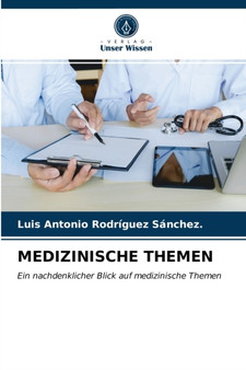 Medizinische Themen by Luis Antonio Rodriguez Sanchez - Paperback