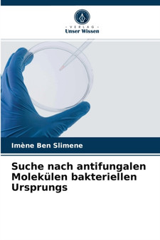 Suche nach antifungalen Molekulen bakteriellen Ursprungs by Imene Ben Slimene - Paperback