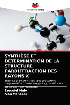 Synthese Et Determination de la Structure Pardiffraction Des Rayons X by Ezequiel Melo - Paperback