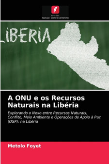 A ONU e os Recursos Naturais na Liberia by Metolo Foyet - Paperback