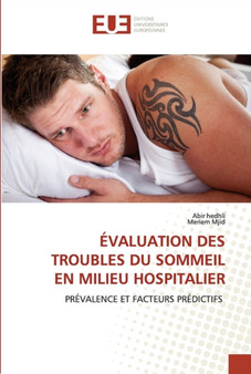 Evaluation Des Troubles Du Sommeil En Milieu Hospitalier by Abir Hedhli - Paperback
