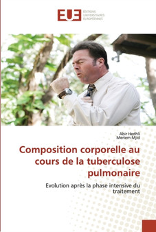 Composition corporelle au cours de la tuberculose pulmonaire by Abir Hedhli - Paperback