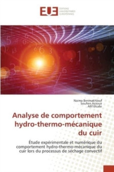 Analyse de comportement hydro-thermo-mecanique du cuir by Naima Benmakhlouf - Paperback