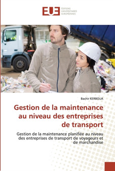 Gestion de la maintenance au niveau des entreprises de transport by Bachir Kerboua - Paperback