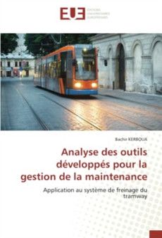Analyse des outils developpes pour la gestion de la maintenance by Bachir Kerboua - Paperback