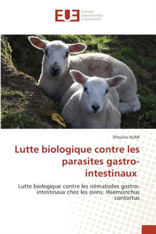 Lutte biologique contre les parasites gastro-intestinaux by Dhouha Alimi - Paperback