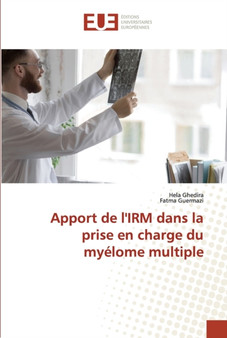 Apport de l'IRM dans la prise en charge du myelome multiple by Hela Ghedira - Paperback