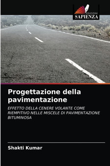 Progettazione della pavimentazione by Shakti Kumar - Paperback