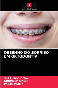 Desenho Do Sorriso Em Ortodontia by Suraj Sachdeva - Paperback