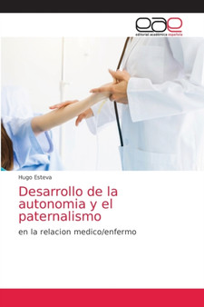 Desarrollo de la autonomia y el paternalismo by Hugo Esteva - Paperback