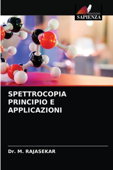 Spettrocopia Principio E Applicazioni by Dr M Rajasekar - Paperback