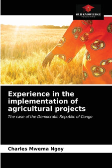 Experience in the implementation of agricultural projects by Charles Mwema Ngoy - Paperback