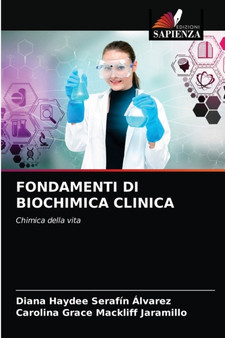 Fondamenti Di Biochimica Clinica by Diana Haydee Serafin Alvarez - Paperback