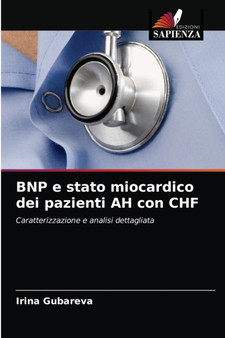 BNP e stato miocardico dei pazienti AH con CHF by Irina Gubareva - Paperback