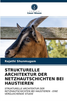Strukturelle Architektur Der Netzhautschichten Bei Haustieren by Rajathi Shunmugam - Paperback