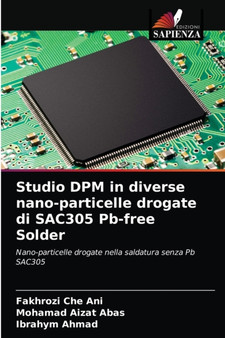 Studio DPM in diverse nano-particelle drogate di SAC305 Pb-free Solder by Fakhrozi Che Ani - Paperback