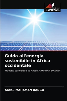 Guida all'energia sostenibile in Africa occidentale by Abdou Mahaman Dango - Paperback