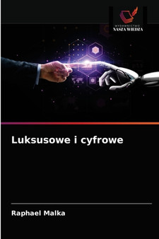 Luksusowe i cyfrowe by Raphael Malka - Paperback