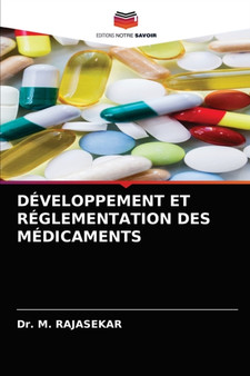 Developpement Et Reglementation Des Medicaments by Dr M Rajasekar - Paperback