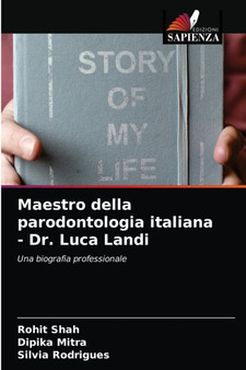 Maestro della parodontologia italiana - Dr. Luca Landi by Rohit Shah - Paperback