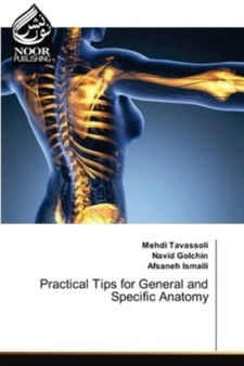 Practical Tips for General and Specific Anatomy by Mehdi Tavassoli - Paperback