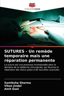SUTURES - Un remede temporaire mais une reparation permanente by Samiksha Sharma - Paperback SUTURES - Un remede temporaire mais une reparation permanente by Samiksha Sharma - Paperback