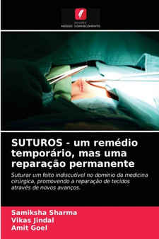 SUTUROS - um remedio temporario, mas uma reparacao permanente by Samiksha Sharma - Paperback SUTUROS - um remedio temporario, mas uma reparacao permanente by Samiksha Sharma - Paperback