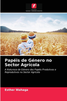 Papeis de Genero no Sector Agricola by Esther Wahaga - Paperback