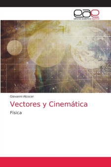 Vectores y Cinematica by Giovanni Alcocer - Paperback