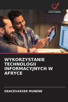 Wykorzystanie Technologii Informacyjnych W Afryce by Gracevasser Munene - Paperback
