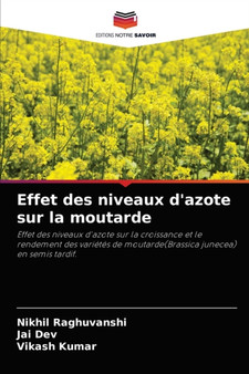 Effet des niveaux d'azote sur la moutarde by Nikhil Raghuvanshi - Paperback